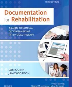 Documentation For Rehabilitation A Guide To Clinical Decision Making In Physical Therapy 3Rd