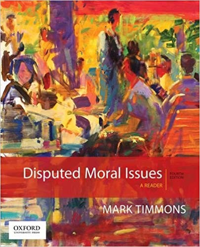 Disputed Moral Issues A Reader 4th