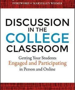 Discussion In The College Classroom Getting Your Students Engaged And Participating In Person And Online