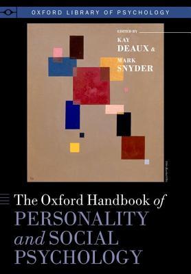 The Oxford Handbook Of Personality And Social Psychology