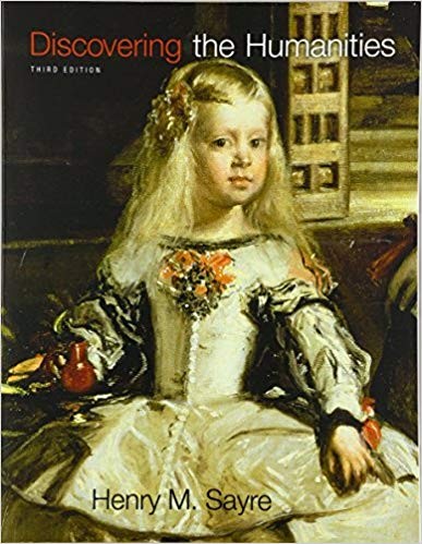 Discovering the Humanities 3rd by Henry M Sayre