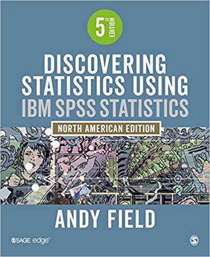 Discovering Statistics Using Ibm Spss Statistics North American 5th