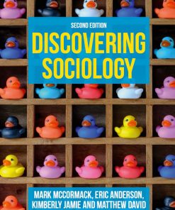Discovering Sociology 2nd 2E Mark McCormack Eric Anderson