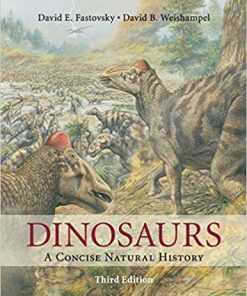 Dinosaurs A Concise Natural History by David E Fastovsky