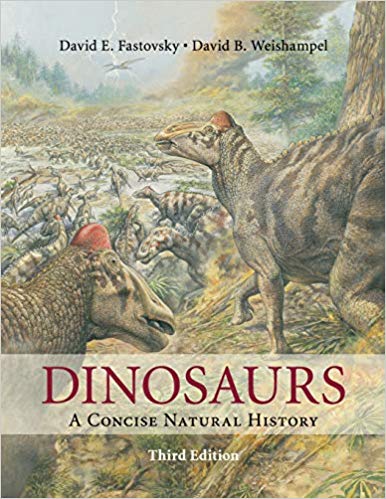 Dinosaurs A Concise Natural History by David E Fastovsky