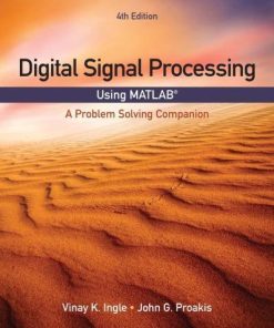 Digital Signal Processing Using Matlab A Problem Solving Companion 4Th