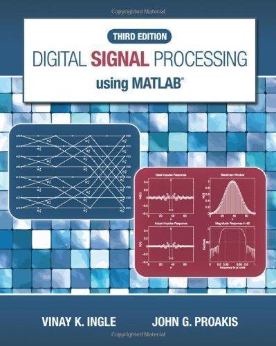 Digital Signal Processing Using Matlab 3Rd