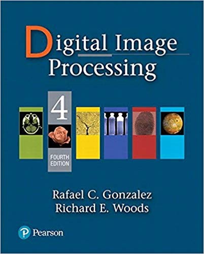 Digital Image Processing 4th by Rafael C Gonzalez