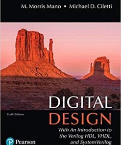 Digital Design With an Introduction to the Verilog HDL VHDL and SystemVerilog 6th
