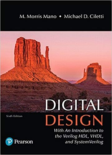 Digital Design With an Introduction to the Verilog HDL VHDL and SystemVerilog 6th