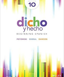 Dicho y hecho Beginning Spanish 10th
