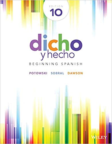 Dicho y hecho Beginning Spanish 10th