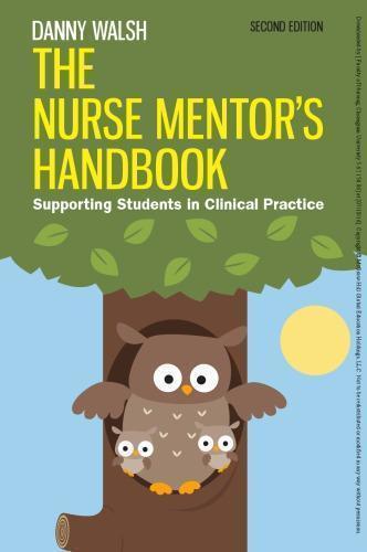 The Nurse Mentors Handbook Supporting Students In Clinical Practice 2nd