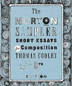 The Norton Sampler Short Essays for Composition 9th