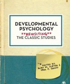 Developmental Psychology Revisiting The Classic Studies