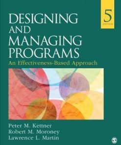 Designing And Managing Programs An Effectiveness Based Approach 5Th