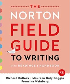 The Norton Field Guide to Writing with Readings and Handbook Fifth 5th