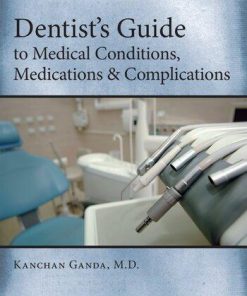 Dentist S Guide To Medical Conditions Medications And Complications 2Nd