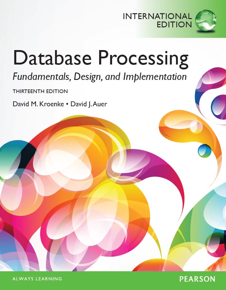 Database Processing 13th 13E David Kroenke
