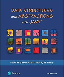 Data Structures and Abstractions with Java 5th by Frank M Carrano