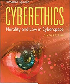 Cyberethics Morality and Law in Cyberspace 6th
