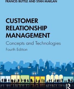 Customer Relationship Management Concepts And Technologies 4Th