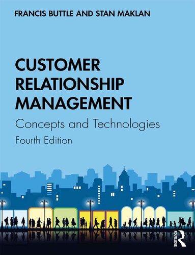 Customer Relationship Management Concepts And Technologies 4Th