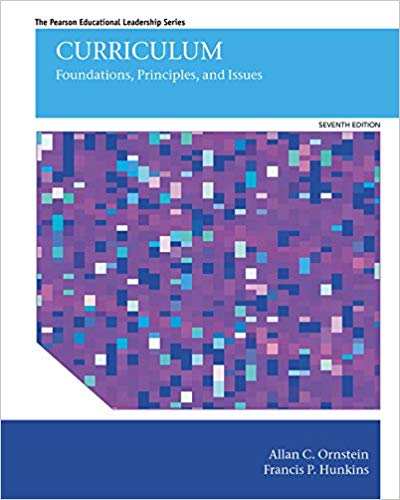 Curriculum Foundations Principles and Issues 7th