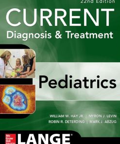 CURRENT Diagnosis and Treatment Pediatrics 22nd 22E