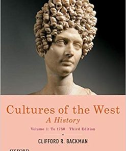 Cultures of the West A History Volume 1 To 1750 3rd