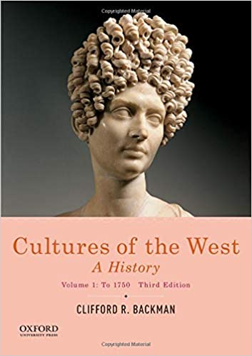 Cultures of the West A History Volume 1 To 1750 3rd