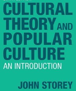 Cultural Theory And Popular Culture An Introduction 6Th