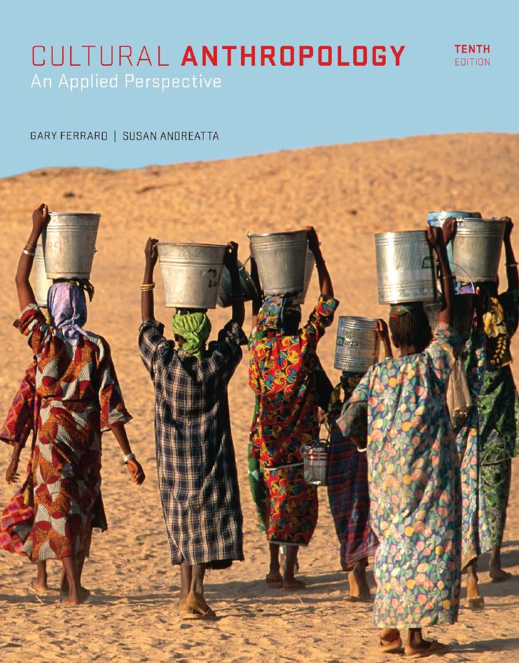 Cultural Anthropology An Applied Perspective 10th 10E