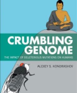 Crumbling Genome The Impact Of Deleterious Mutations On Humans