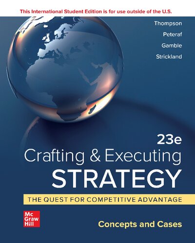 Crafting ampamp Executing Strategy The Quest for Competitive Advantage Concepts and Cases 23Rd International Textbook only