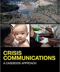 Crisis Communications A Casebook Approach 5th