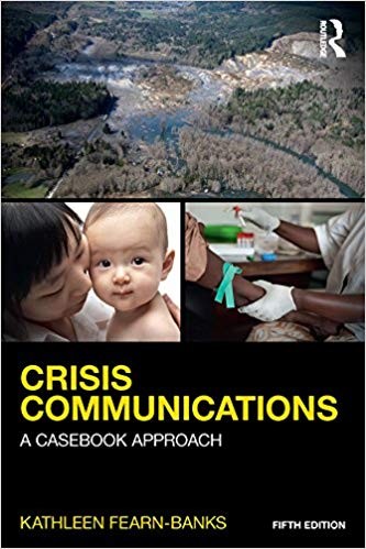 Crisis Communications A Casebook Approach 5th