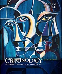 Criminology Theories Patterns and Typologies 13th