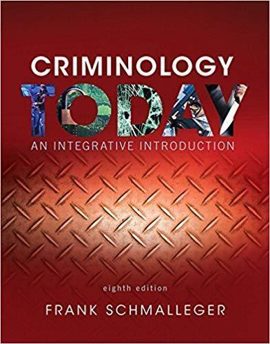 Criminology Today An Integrative Introduction 8Th