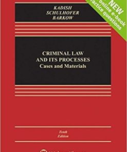 Criminal Law and Its Processes Cases 038 Materials 10th