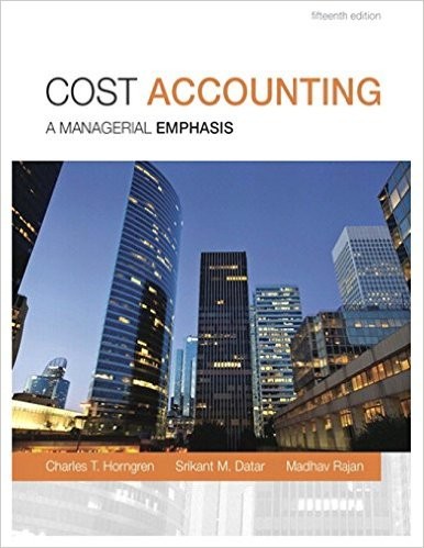 Cost Accounting 15th by Charles T Horngren