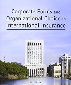 Corporate Forms And Organizational Choice In International Insurance