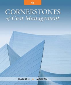 Cornerstones of Cost Management 4th 4E