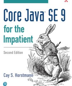 Core Java SE 9 for the Impatient 2nd 2E