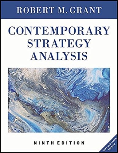 Contemporary Strategy Analysis Text and Cases 9th by Robert M Grant