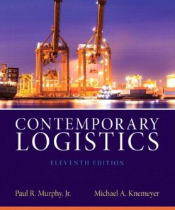 Contemporary Logistics 11th 11E Paul Murphy