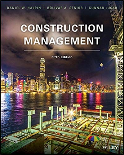 Construction Management 5th by Daniel W Halpin