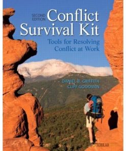 Conflict Survival Kit Tools For Resolving Conflict At Work 2Nd