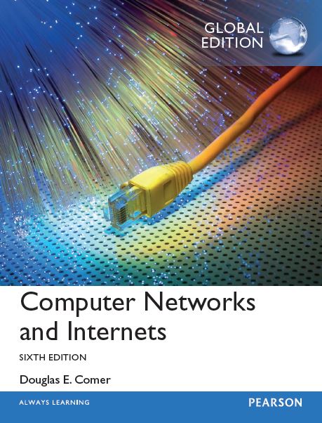 Computer Networks and Internets Global 6th 6E Douglas Comer