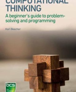Computational Thinking A beginner8217s guide to problemsolving and programming